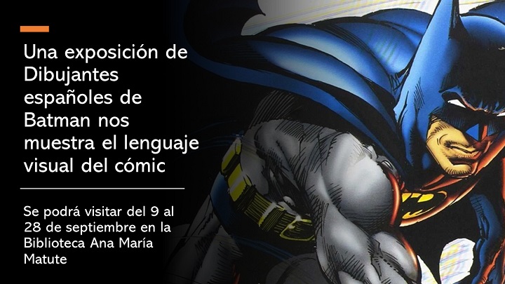 Exposición de dibujantes españoles de Batman - Valdemoro Digital